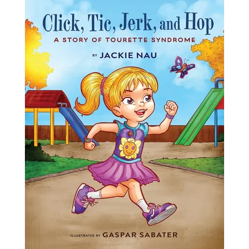 Click, Tic, Jerk, and Hop