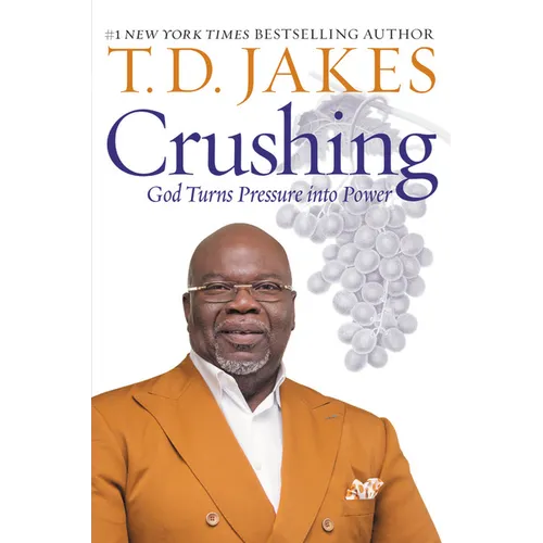 Crushing: God Turns Pressure Into Power