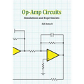 Op-Amp Circuits: Simulations and Experiments