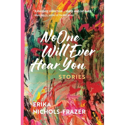 No One Will Ever Hear You: Stories