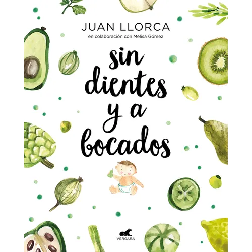 Sin Dientes Y a Bocados / Toothless and by the Mouthful