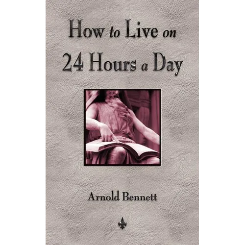 How To Live On 24 Hours A Day