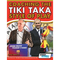 Coaching the Tiki Taka Style of Play