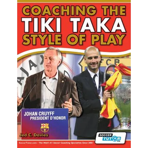 Coaching the Tiki Taka Style of Play