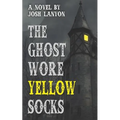 The Ghost Wore Yellow Socks