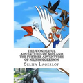 The Wonderful Adventures of Nils and The Further Adventures of Nils Holgersson (2 Books)