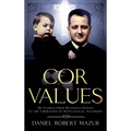 COR Values: My Exodus From Religious Dogma to the Liberation of Intellectual Autonomy