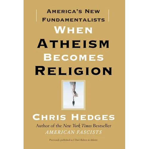 When Atheism Becomes Religion: America's New Fundamentalists