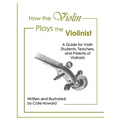 How the Violin Plays the Violinist