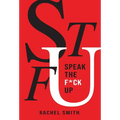 Speak the F*ck Up