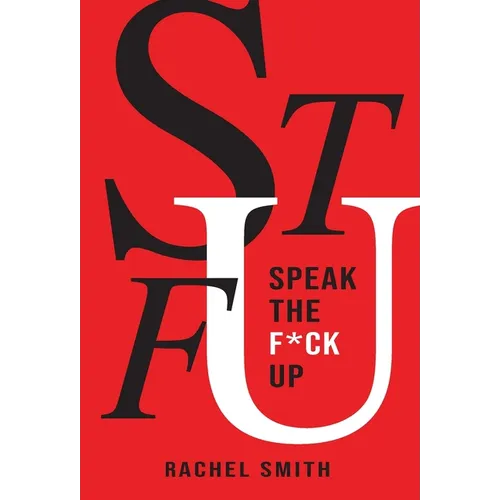 Speak the F*ck Up