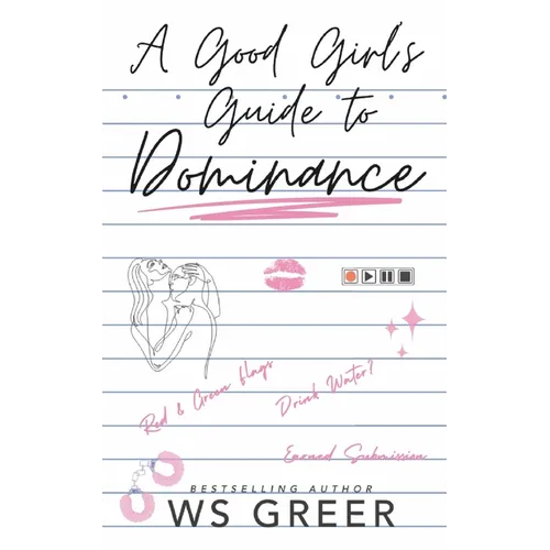 A Good Girl's Guide to Dominance