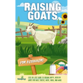 Raising Goats For Beginners: A Step-By-Step Guide to Raising Happy, Healthy Goats For Milk, Cheese, Meat, Fiber, and More