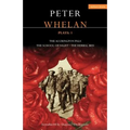 Peter Whelan Plays: 1: The Accrington Pals/The School of Night/The Herbal Bed
