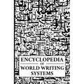 Encyclopedia of World Writing Systems: Alphabets, Abjads, Abugidas, and Syllabaries of All Languages Living and Dead
