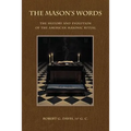 The Mason's Words: The History and Evolution of the American Masonic Ritual