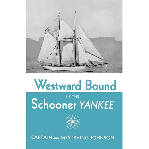 Westward Bound in the Schooner Yankee