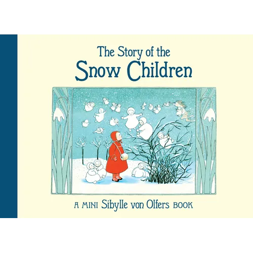 The Story of the Snow Children: Mini Edition