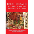 Polish Sausages, Authentic Recipes And Instructions