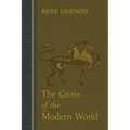 The Crisis of the Modern World