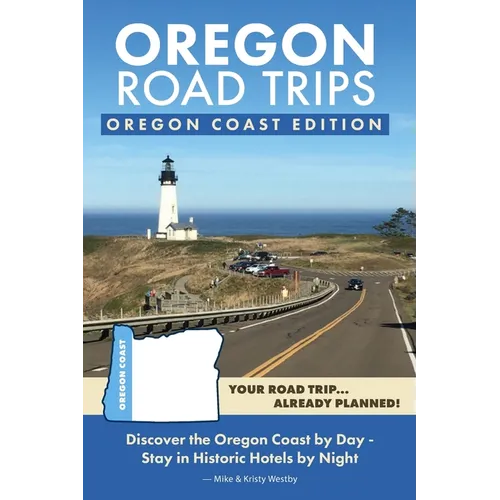 Oregon Road Trips - Oregon Coast Edition