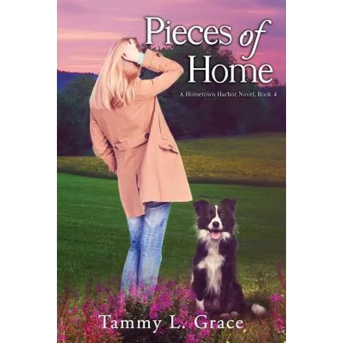 Pieces of Home: A Hometown Harbor Novel