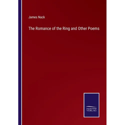 The Romance of the Ring and Other Poems