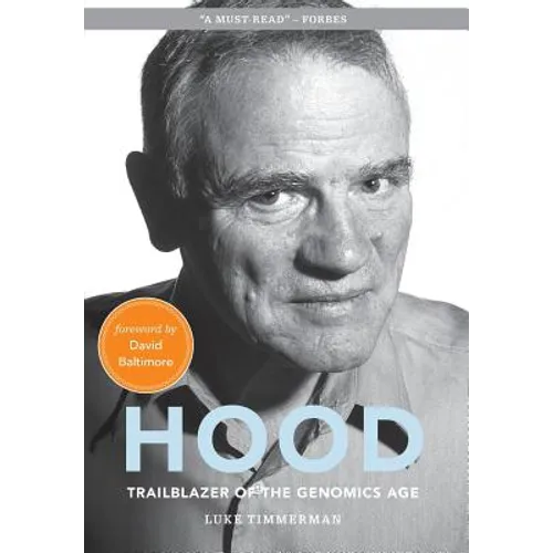 Hood: Trailblazer of the Genomics Age