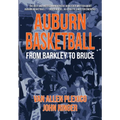 Auburn Basketball From Barkley to Bruce
