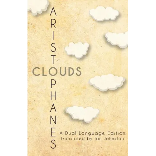 Aristophanes' Clouds: A Dual Language Edition