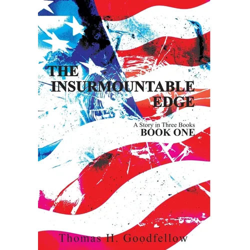 The Insurmountable Edge: Book One