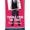Trouble from the Start