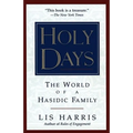 Holy Days: The World of the Hasidic Family