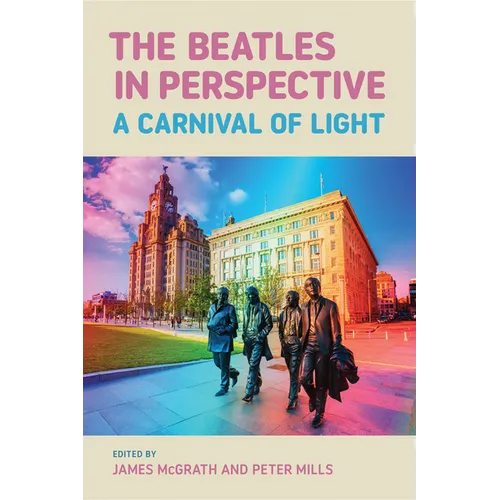 The Beatles in Perspective: A Carnival of Light