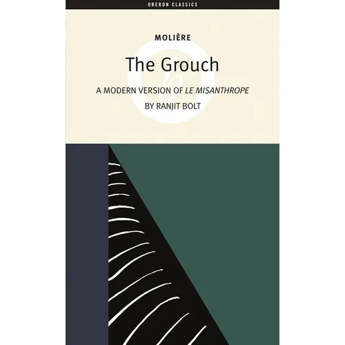 The Grouch: A Modern Version of the Misanthrope
