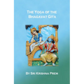 The Yoga of the Bhagavat Gita