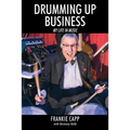 Drumming Up Business: My Life in Music