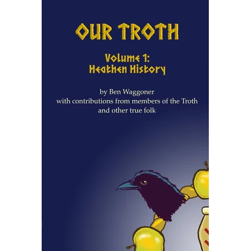 Our Troth: Heathen History
