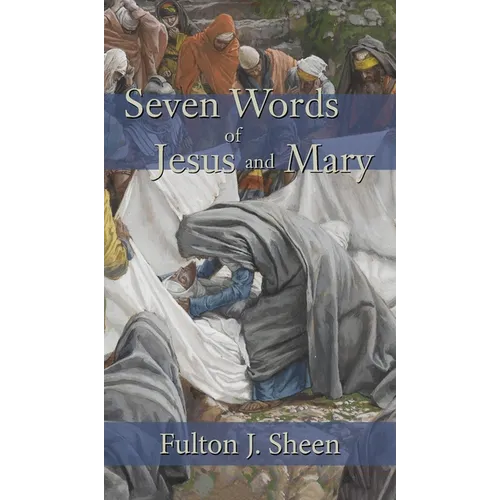 Seven Words of Jesus and Mary