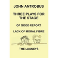John Antrobus - Three Plays for the Stage