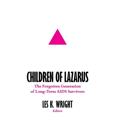 Children of Lazarus: The Forgotten Generation of Long-Term AIDS Survivors
