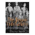 The Navajo Code Talkers: The History of the Native American Marines Behind World War II's Most Uncrackable Code