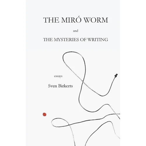The Miró Worm and the Mysteries of Writing