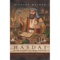 Hasdai in the Golden Age of Al-Andalus: A Historical Novel