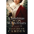 Christmas at Whitefriars: A Novella