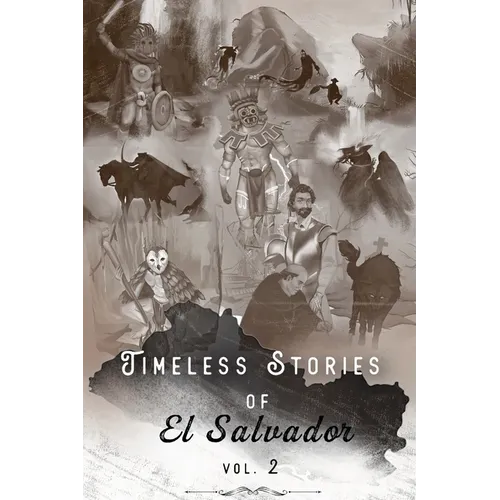 Timeless Stories of El Salvador: Epiphany