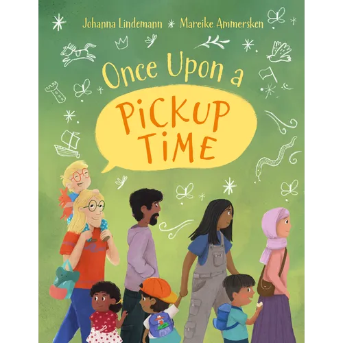 Once Upon a Pickup Time