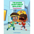 The Amazing Adventures of Braille Boy: Teamwork