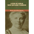 Lives of Girls Who Became Famous