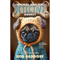 Animal Shelter Detective Agency, Book 4: Group Pug